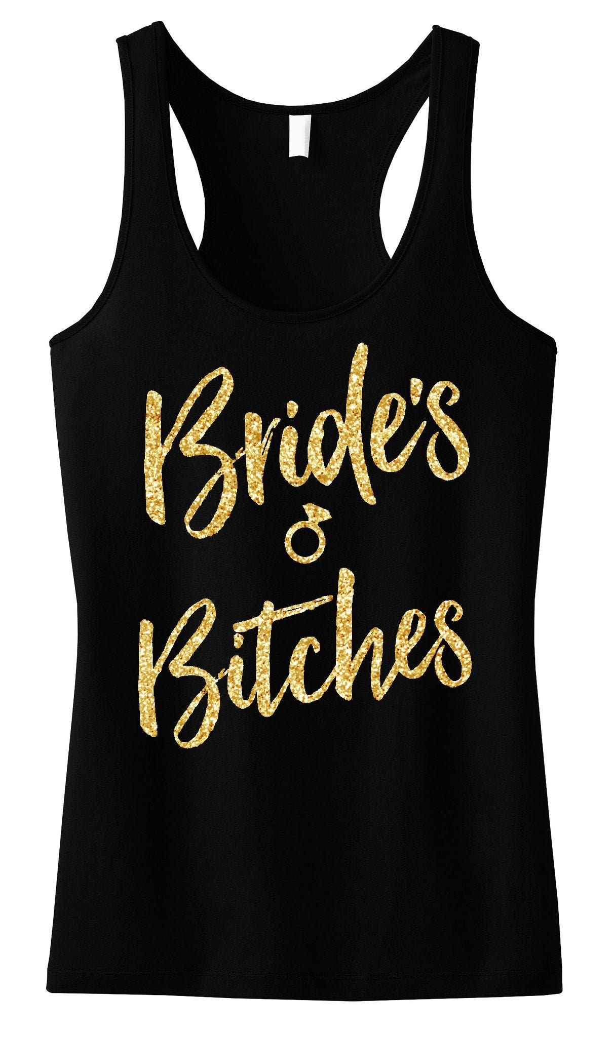 Brides Bitches Script Tank Top with Gold Glitter -