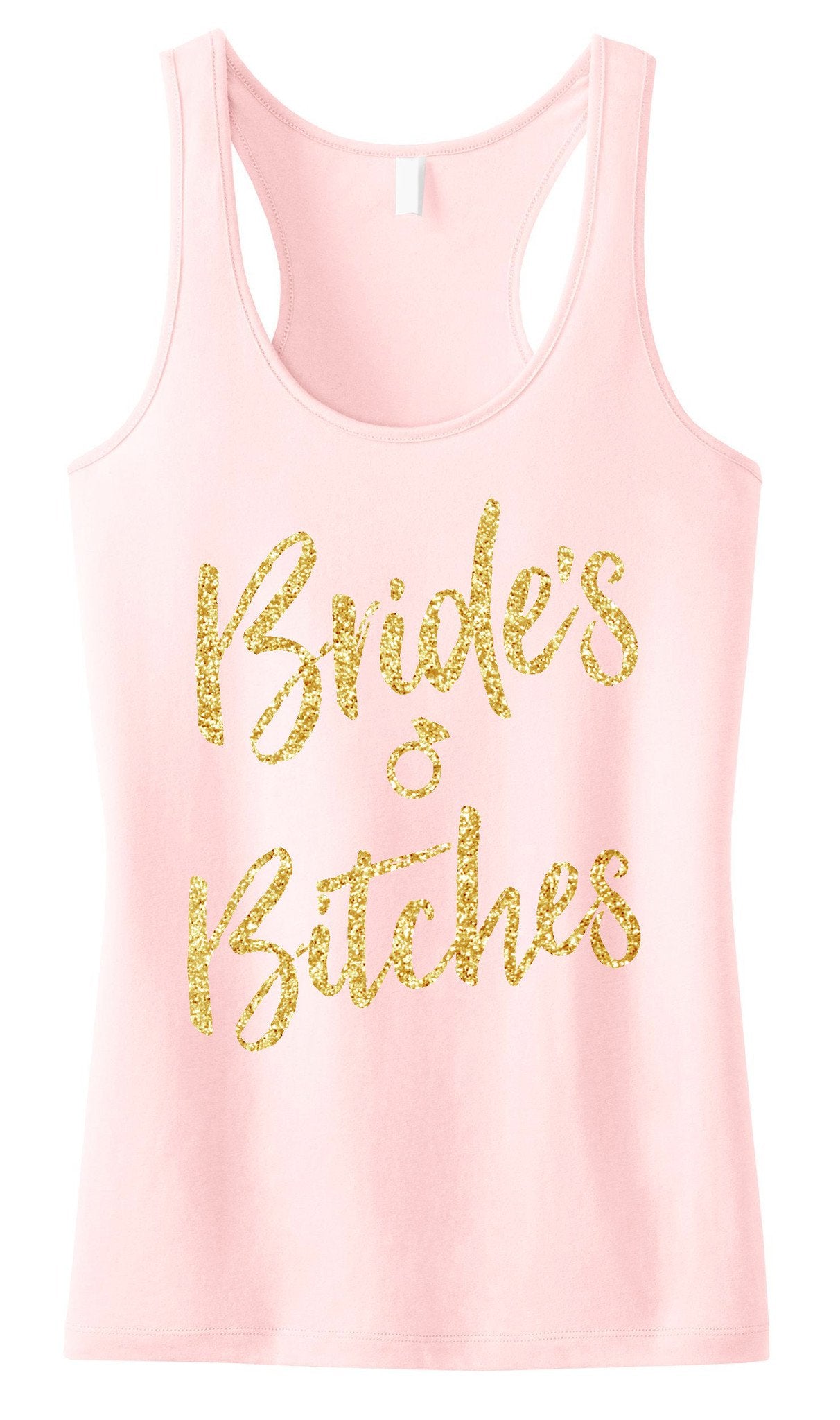 Brides Bitches Script Tank Top with Gold Glitter -