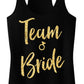 Team Bride Script Tank Top with Gold Glitter -